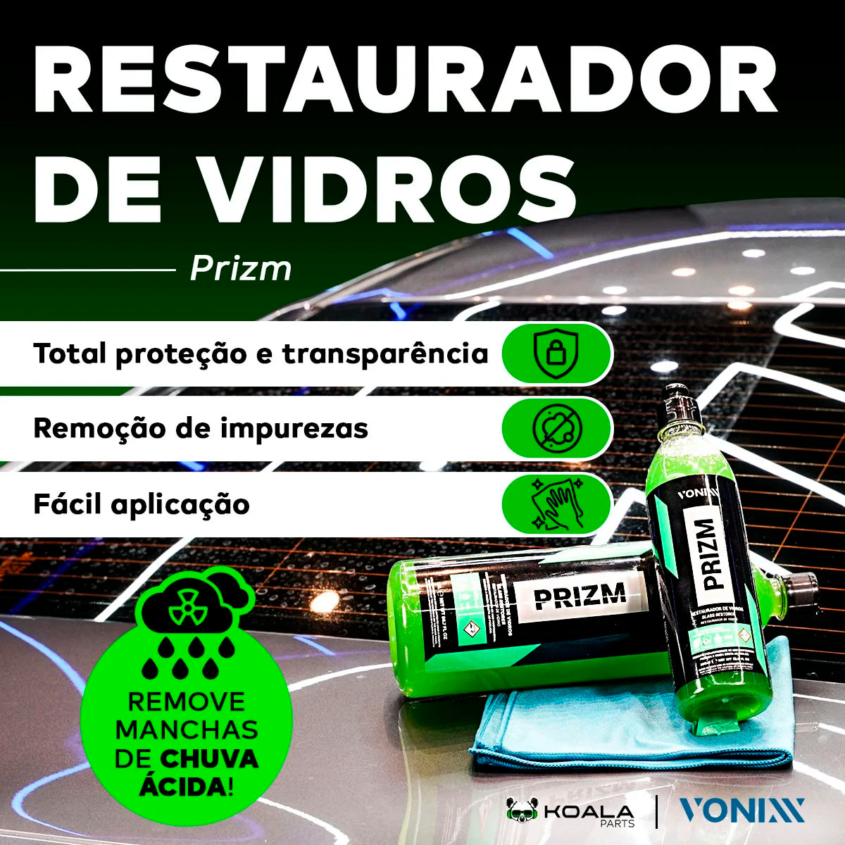 Restaurador de Vidros Prizm Acid Rain 500ml – Vonixx